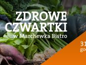 zdrowe_czwartki_w_marchewka_bistro_dieta_wegetarianska_31_marca_2016